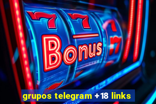 grupos telegram +18 links