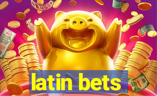 latin bets
