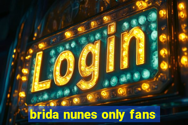 brida nunes only fans