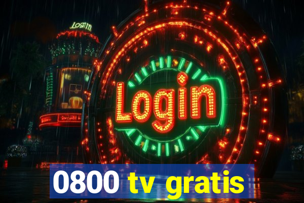 0800 tv gratis