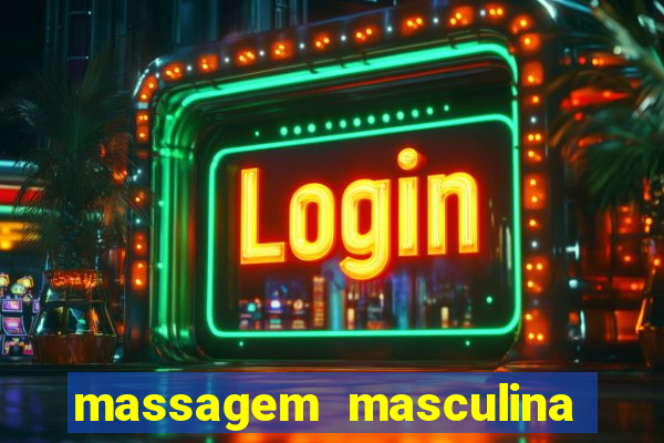 massagem masculina porto alegre
