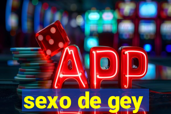 sexo de gey