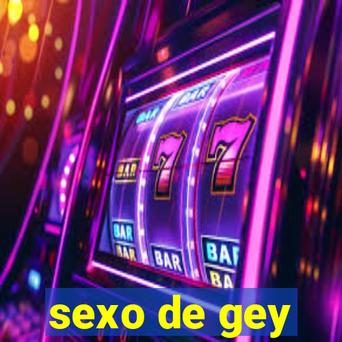 sexo de gey