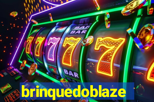 brinquedoblaze