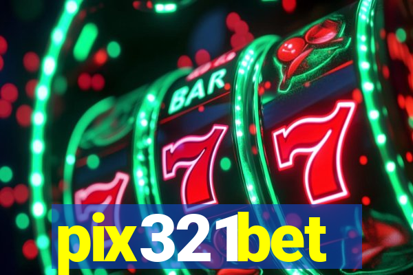 pix321bet