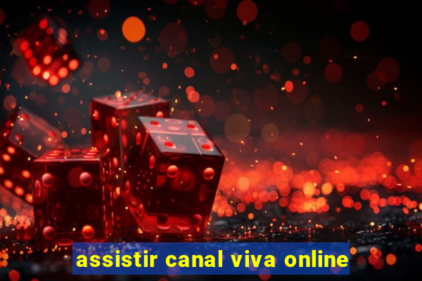 assistir canal viva online