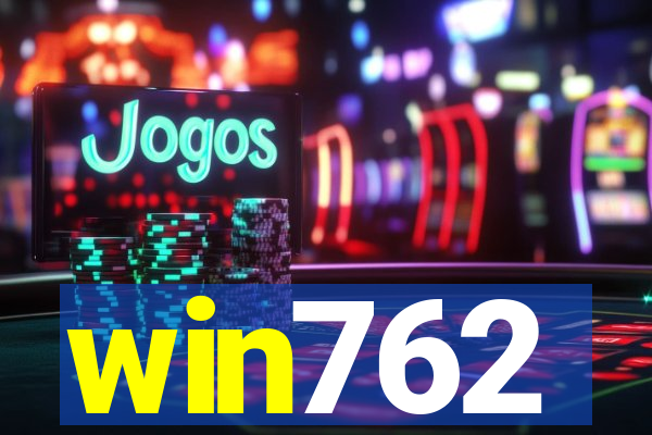 win762