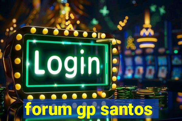 forum gp santos