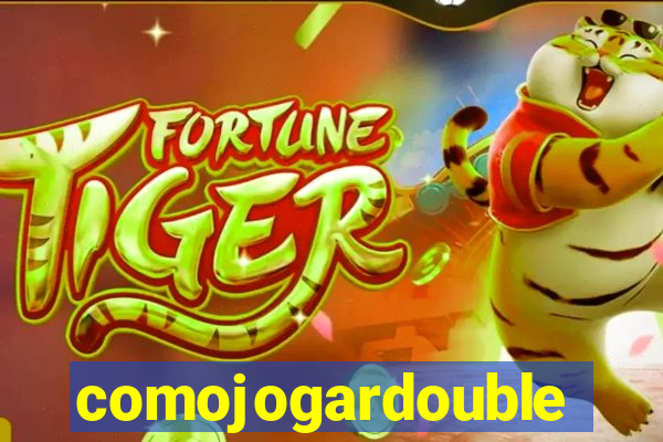 comojogardouble
