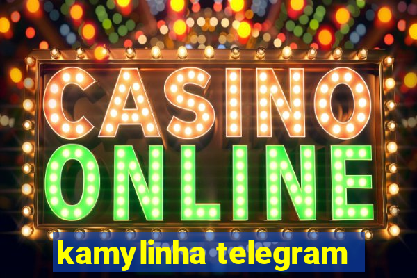 kamylinha telegram