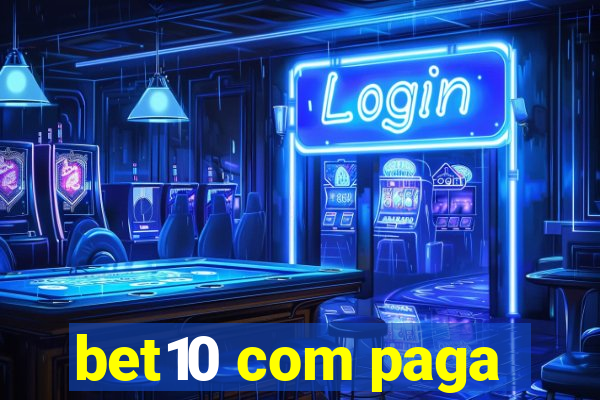 bet10 com paga