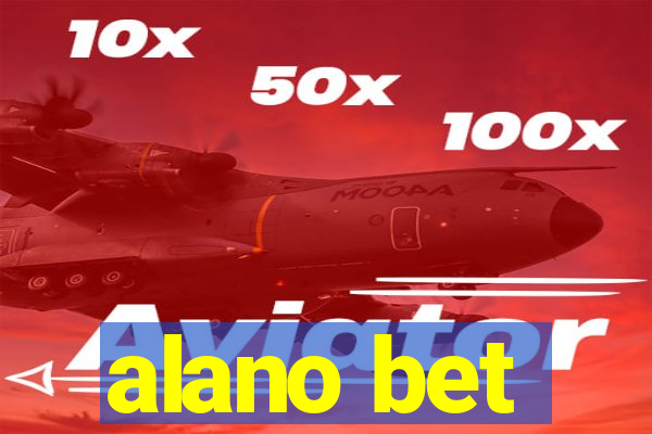 alano bet
