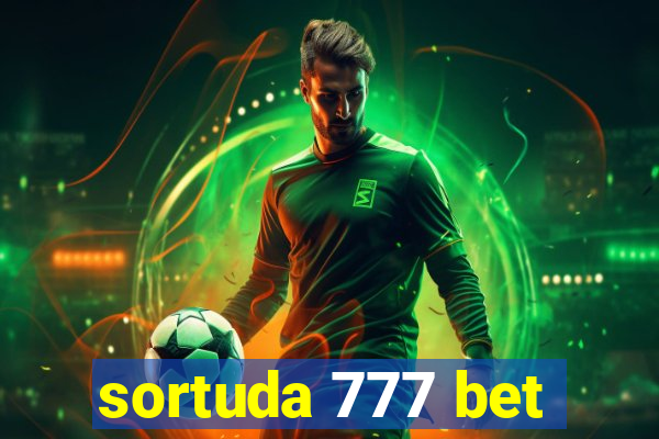 sortuda 777 bet