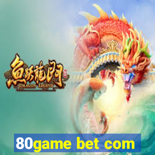 80game bet com
