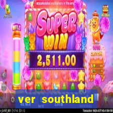 ver southland online gratis