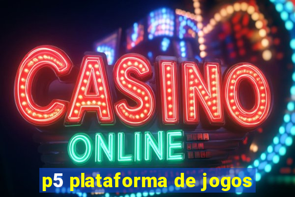 p5 plataforma de jogos