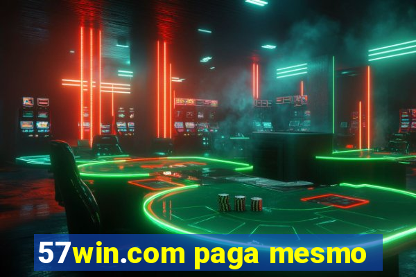 57win.com paga mesmo