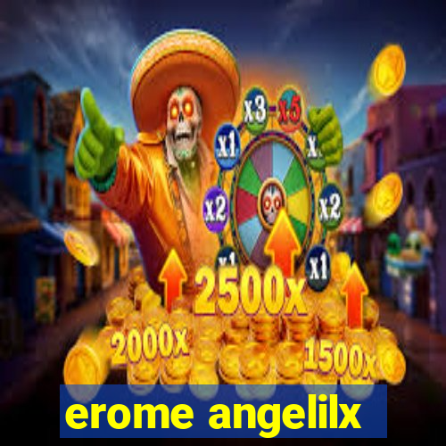 erome angelilx