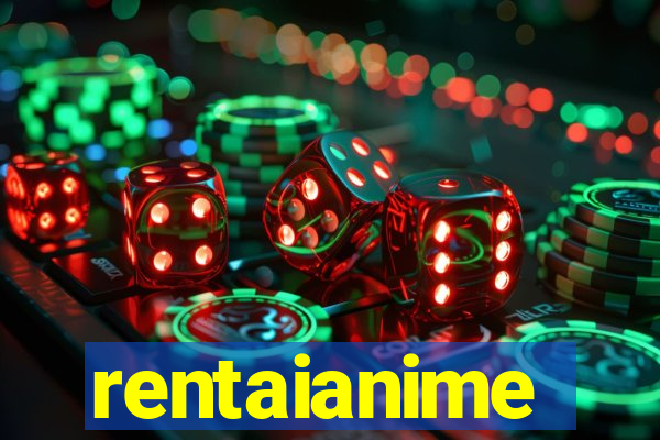 rentaianime