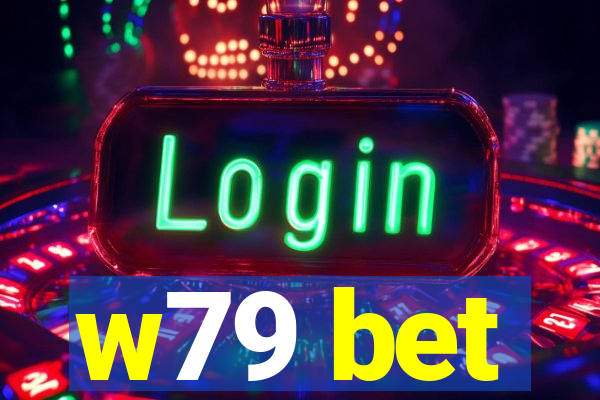 w79 bet
