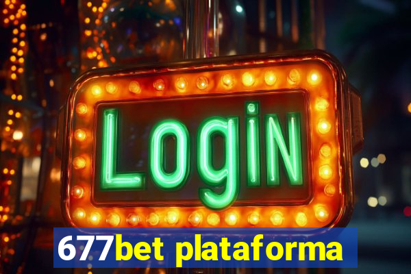 677bet plataforma