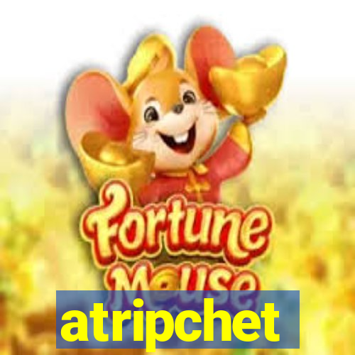 atripchet