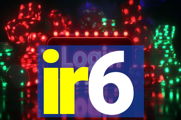 ir6