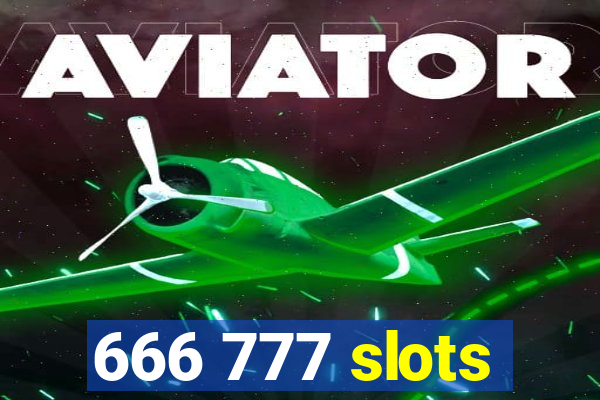 666 777 slots