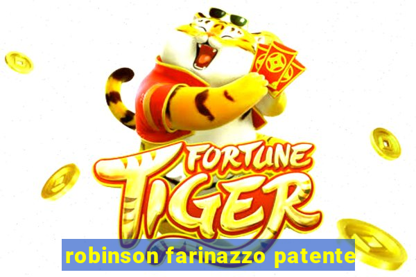 robinson farinazzo patente