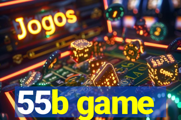 55b game