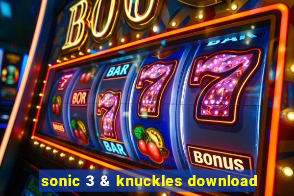 sonic 3 & knuckles download