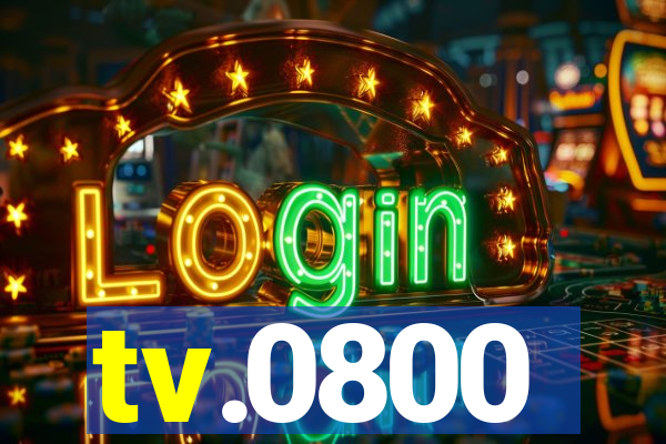 tv.0800