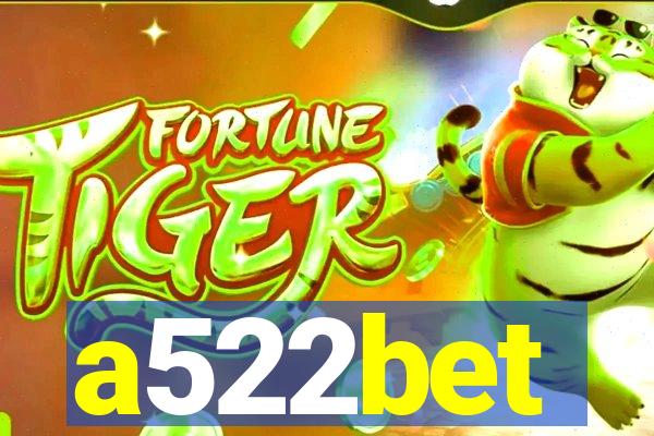 a522bet