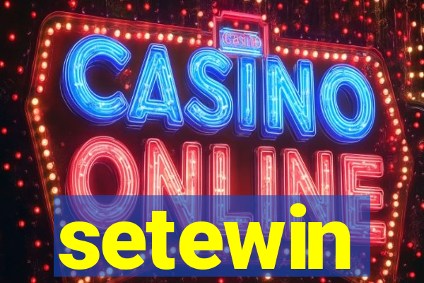 setewin