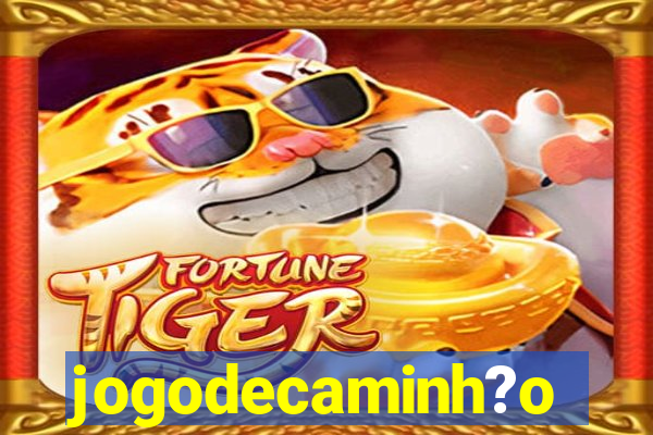 jogodecaminh?o