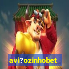 avi?ozinhobet