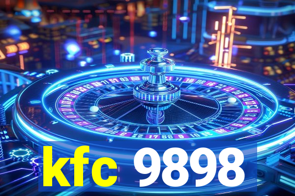 kfc 9898