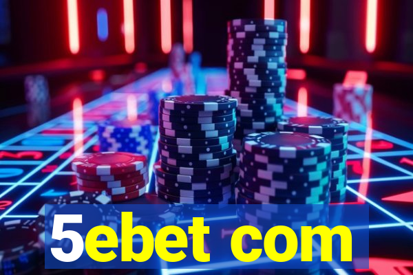5ebet com