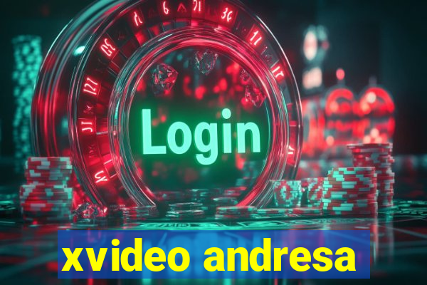 xvideo andresa