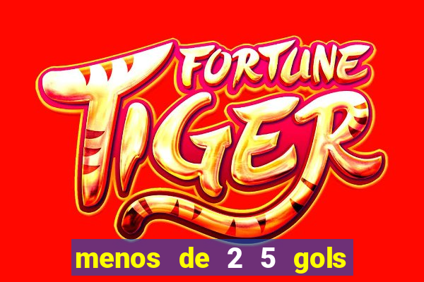 menos de 2 5 gols o que significa