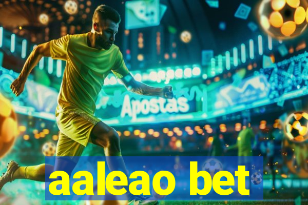 aaleao bet