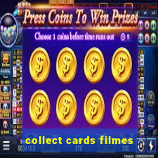 collect cards filmes