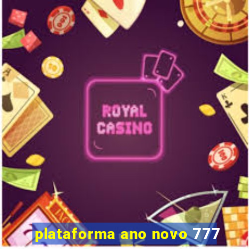 plataforma ano novo 777