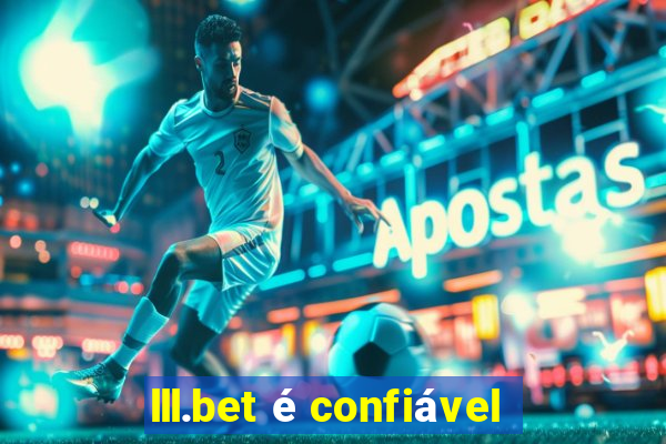 lll.bet é confiável