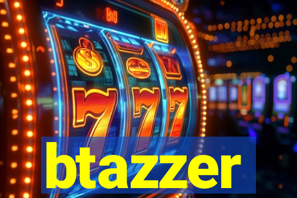 btazzer