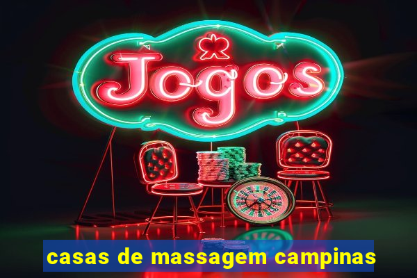 casas de massagem campinas