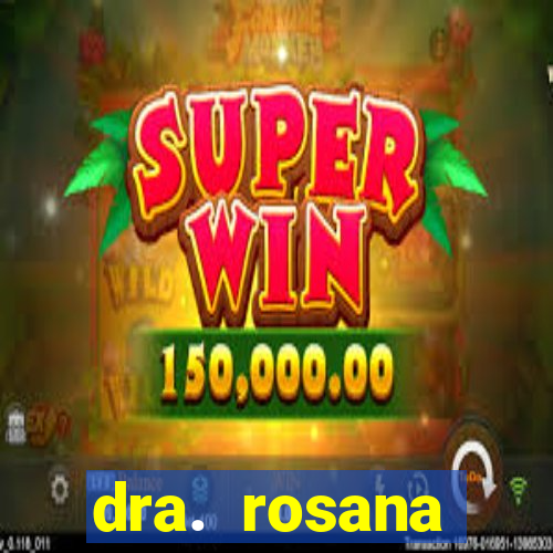 dra. rosana siqueira de miguel - nutróloga santos - sp