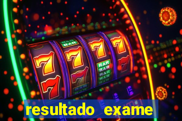 resultado exame eliel figueiredo