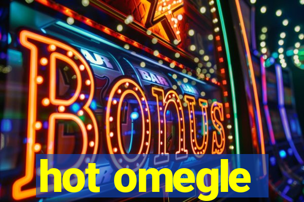 hot omegle
