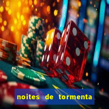 noites de tormenta filme completo dublado